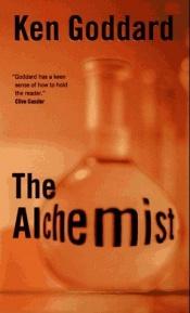 book cover of The Alchemist by Ken Goddard