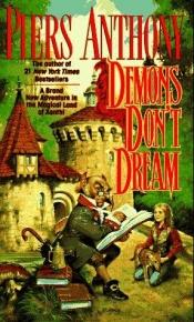 book cover of Demons Don't Dream (The Magic of Xanth) by Piers Anthony