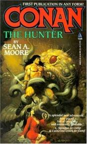 book cover of Conan the Hunter by Sean A. Moore
