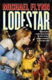 book cover of Lodestar by Michael F. Flynn