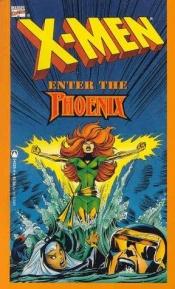 book cover of X-Men: Enter The Phoenix by Chris Claremont