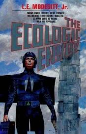 book cover of The Ecologic Envoy by L. E. Modesitt Jr.