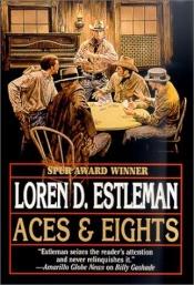 book cover of Aces and Eights by Loren D. Estleman
