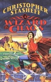 book cover of A wizard in chaos by Christopher Stasheff