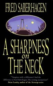 book cover of A sharpness on the neck by Fred Saberhagen