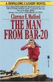 book cover of The Man from Bar-20 by Clarence E. Mulford