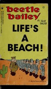 book cover of Beetle Bailey: Life's a Beach by Mort Walker