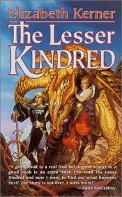 book cover of The Lesser Kindred: The Tale of Lanen Kaelar 2 by Elizabeth Kerner
