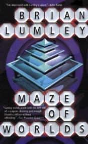 book cover of Maze of worlds by Brian Lumley