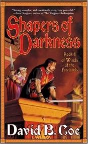 book cover of Shapers of Darkness by David B. Coe