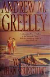 book cover of Younger Than Springtime by Andrew Greeley