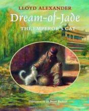 book cover of Dream-of-Jade by Lloyd Alexander