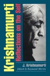 book cover of Krishnamurti: Reflections on the Self by Jiddu Krishnamurti