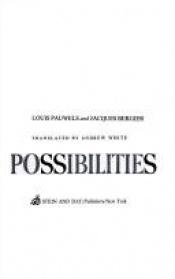 book cover of The Planet of the Impossible Possibilities by Louis Pauwels
