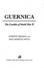 book cover of Guernica The Crucible of World War II (Spain) by Gordon Thomas
