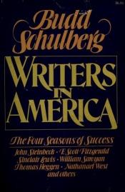 book cover of Writers in America by Budd Schulberg
