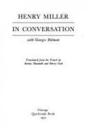 book cover of Henry Miller in Conversation with Georges Belmont by הנרי מילר
