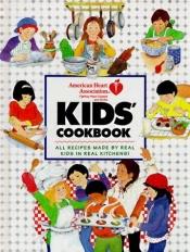 book cover of American Heart Association Kids' Cookbook by American H* Association