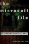 The Microsoft File: The Secret Case against Bill Gates