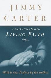 book cover of Living Faith by Jimmy Carter