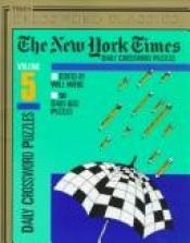 book cover of New York Times Daily Crossword Puzzles, Volume 5 (NY Times) by The New York Times