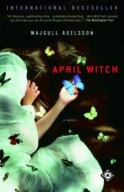 book cover of April Witch by Majgull Axelsson