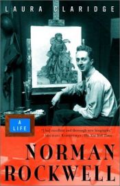 book cover of Norman Rockwell: A Life (Modern Library Paperbacks) by Laura Claridge