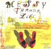book cover of Messy Thrilling Life by Sabrina Ward Harrison