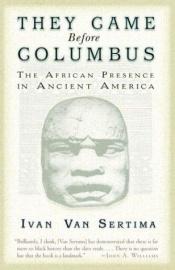 book cover of They came before Columbus by Ivan van Sertima
