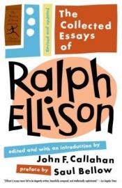 book cover of The collected essays of Ralph Ellison by רלף אליסון
