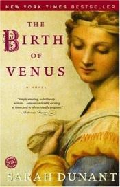 book cover of The Birth of Venus by Sarah Dunant