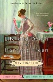 book cover of Life and Death of Harriett Frean by May Sinclair