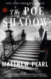 book cover of The Poe Shadow by Matthew Pearl