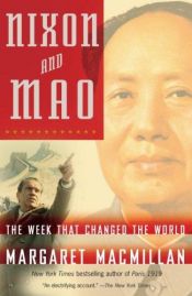 book cover of Nixon and Mao: The Week That Changed the World by マーガレット・マクミラン