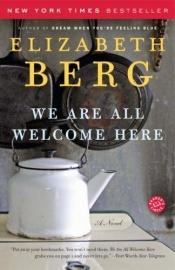 book cover of We Are All Welcome Here by Elizabeth Berg