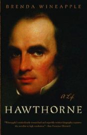 book cover of Hawthorne: A Life by Brenda Wineapple