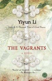 book cover of The Vagrants by Yiyun Li