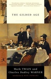 book cover of Das vergoldete Zeitalter: Eine Geschichte von heute by Charles Dudley Warner|Mark Twain