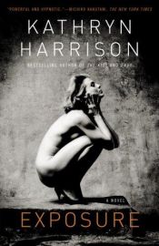 book cover of Exposure by Kathryn Harrison