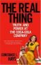 The Real Thing : Truth and Power at the Coca-Cola Company
