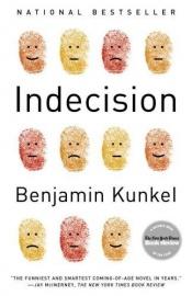 book cover of Indecision by Benjamin Kunkel