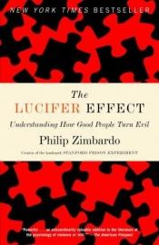 book cover of The Lucifer effect by Philip Zimbardo
