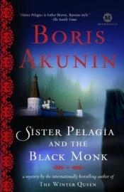book cover of Sister Pelagia and the black monk by Boris Akounine