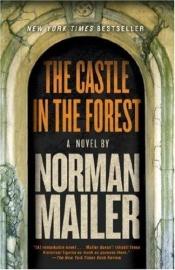 book cover of The Castle in the Forest by نورمن میلر