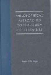 book cover of Philosophical Approaches to the Study of Literature by Patrick Hogan