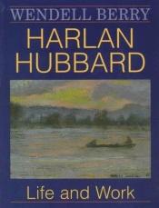 book cover of Harlan Hubbard by Wendell Berry