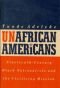UnAfrican Americans : nineteenth-century black nationalists and the civilizing mission
