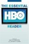 The Essential HBO Reader (Essential Readers in Contemporary Media)