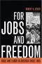 For jobs and freedom : race and labor in America since 1865