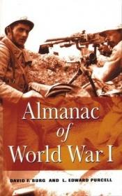 book cover of Almanac of World War I by David F. Burg